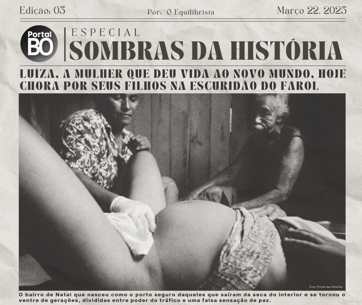 SOMBRA DA HISTÓRIA: Mãe Luiza, o bairro que nasceu da esperança e hoje enfrenta o peso da violência