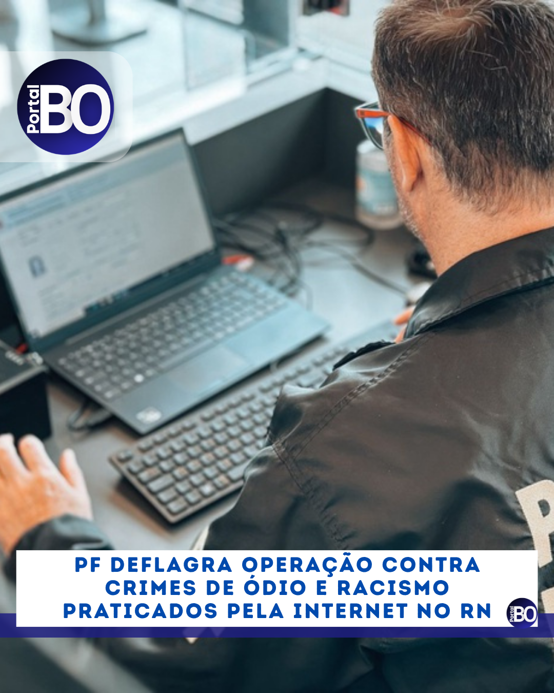 PF deflagra operação contra crimes de ódio e racismo praticados pela internet no RN
