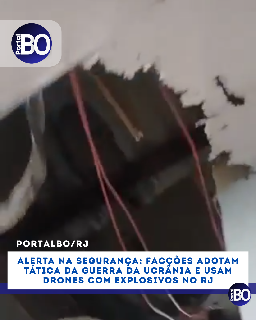 Alerta na Segurança: Facções adotam tática da Guerra da Ucrânia e usam drones com explosivos no RJ