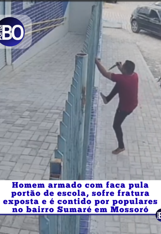 Homem armado com faca pula portão de escola, sofre fratura exposta e é contido por populares no bairro Sumaré em Mossoró